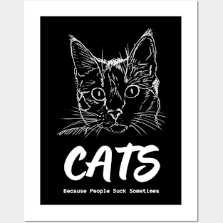 Cats - Because People Suck Sometimes Posters and Art